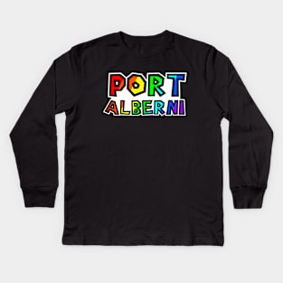 City of Port Alberni - Rainbow Text Design - Ultimate Fishing Town - Port Alberni Kids Long Sleeve T-Shirt